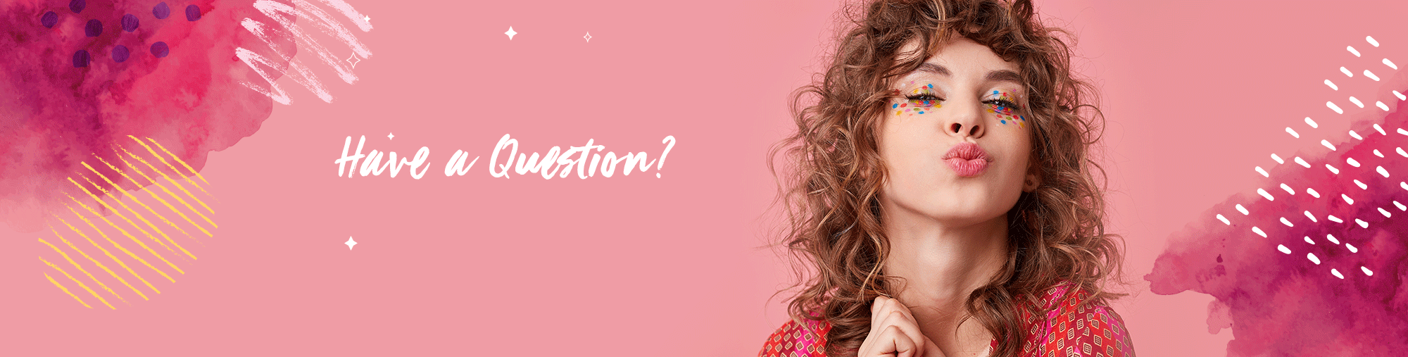 Have a question?